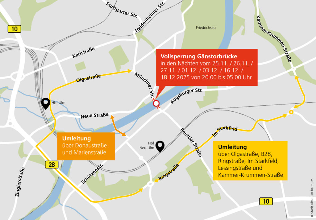 Vollsperrung Gänstorbrücke, Umleitung über Olgastraße, B28, Ringstraße, im Starkfeld, Lessingstraße, Kammer-Krummenstraße, Donaustraße und Marienstraße